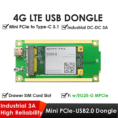 4G LTE Dongle with EG25-G Mini PCIe Module, Mini PCIe to USB Type-C Adapter, Drawer SIM Slot for Global IoT/M2M Applications 4G LTE Dongle with EG25-G Mini PCIe Module, Mini PCIe to USB Type-C Adapter, Drawer SIM Slot for Global IoT/M2M Applications